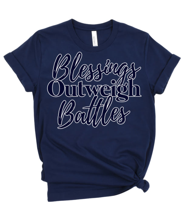 Blessings Outweigh Battles T-shirt