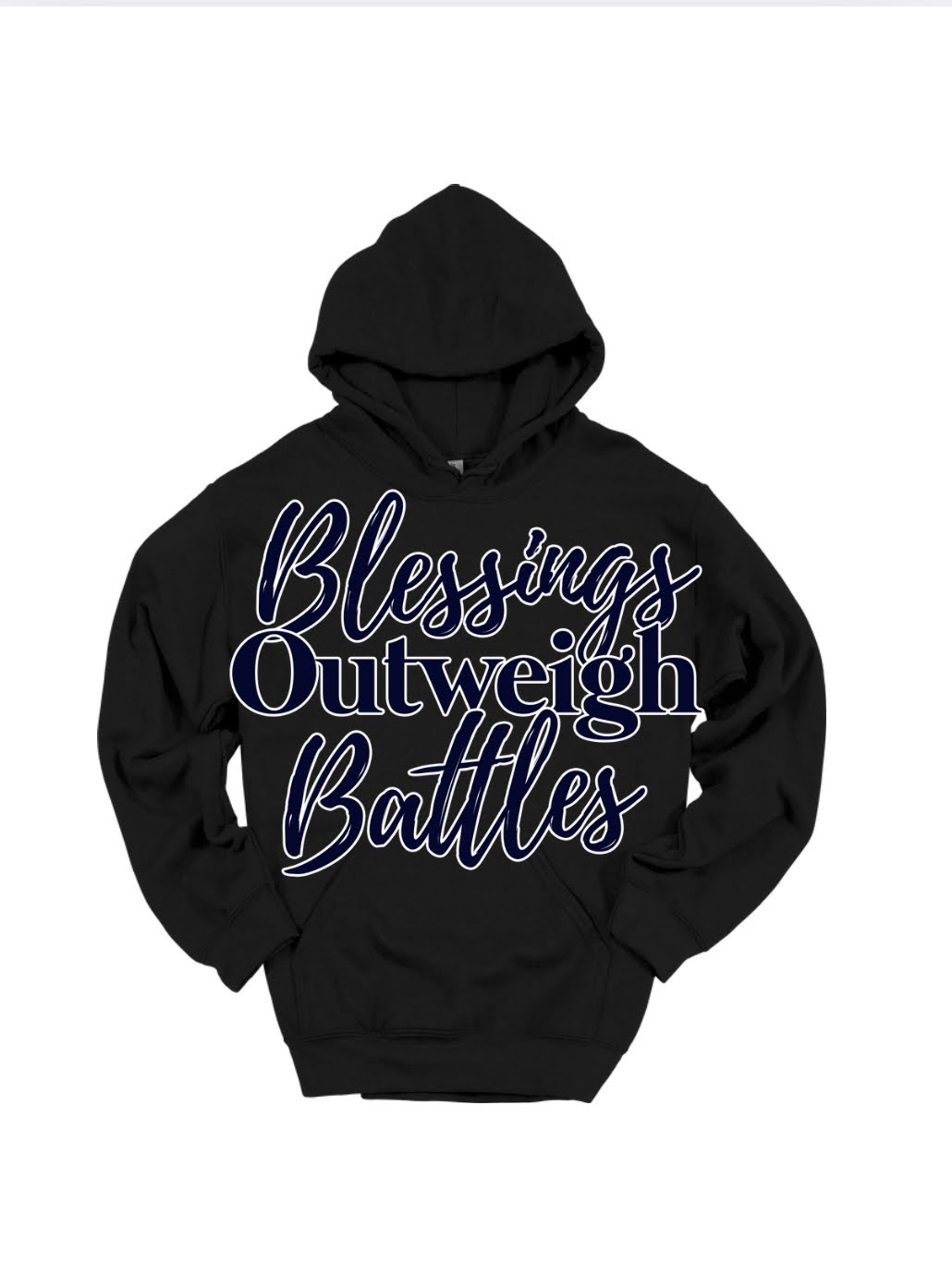 Blessings Outweigh Battles Hoodie